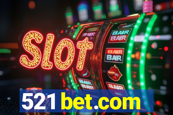 521 bet.com